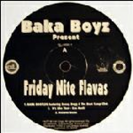 Baka Boyz ‎– Friday Nite Flavas 