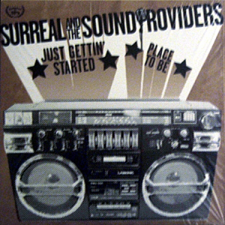 Surreal & Sound Providers ‎– Just Gettin' Started / Place To Be 
