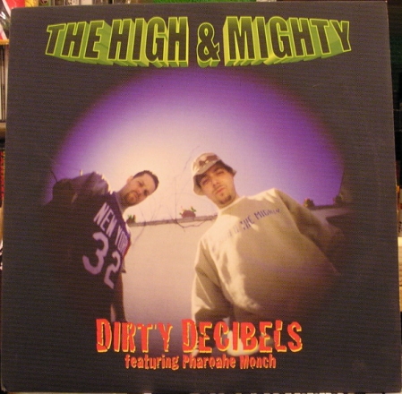 High & Mighty, The ‎– Dirty Decibels 