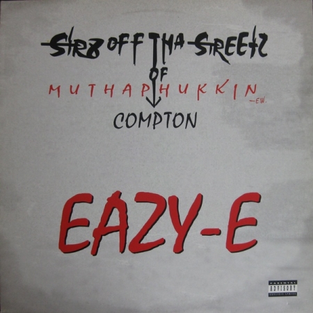 Eazy-E ‎– Str8 Off Tha Streetz Of Muthaphukin Compton 