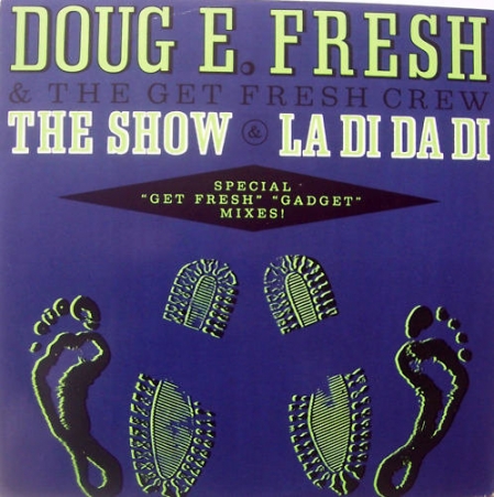 Doug E. Fresh & The Get Fresh Crew - The Show