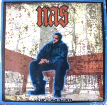 Nas ‎– The World Is Yours 