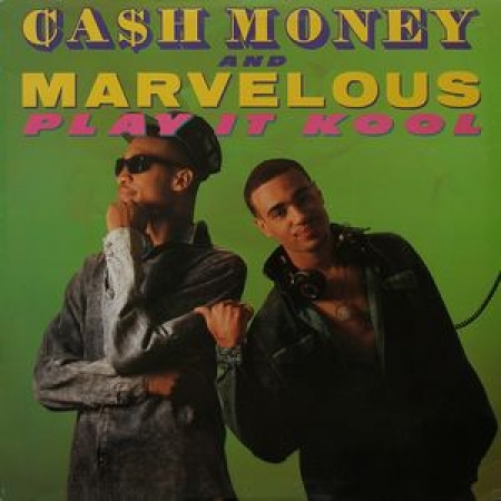Cash Money And Marvelous ‎– Play It Kool