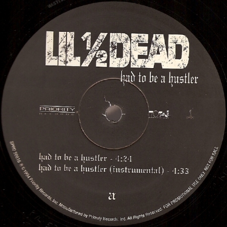 Lil 1/2 Dead ‎– Had To Be A Hustler 