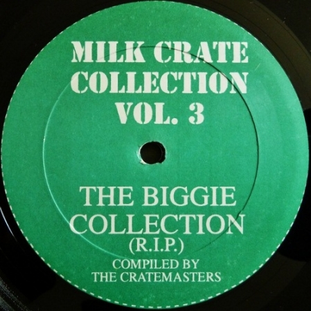 Milk Crate Collection Volume 3 - The Biggie Collection (R.I.P.)