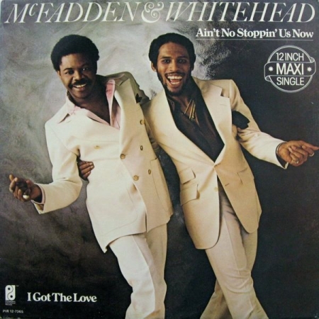  McFadden & Whitehead ‎– Ain't No Stoppin' Us Now / I Got The Love