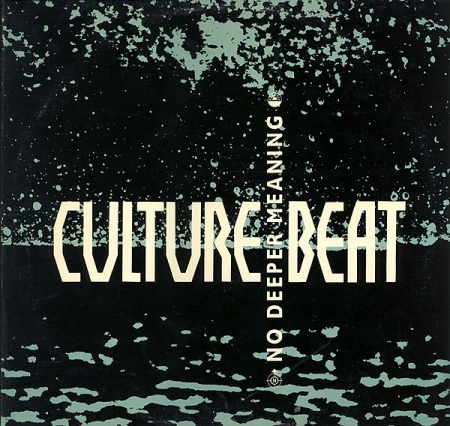  Culture Beat ‎– No Deeper Meaning