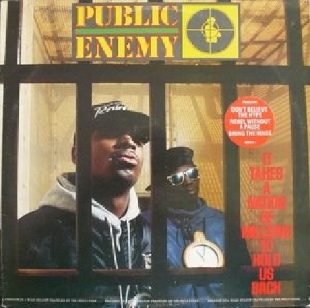  Public Enemy ‎– It Takes A Nation Of Millions To Hold Us Back