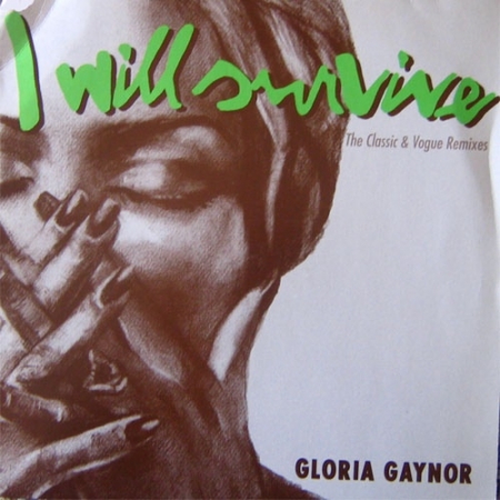 Gloria Gaynor – I Will Survive (The Classic & Vogue Remixes) 