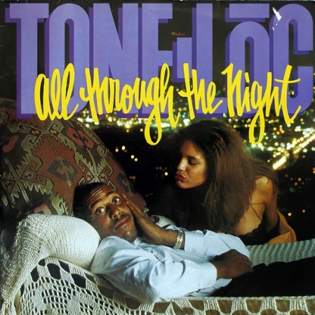 Tone Loc ?– All Through The Night 