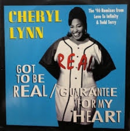 Cheryl Lynn ?– Got To Be Real / Guarantee For My Heart