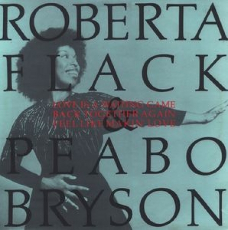  Roberta Flack & Peabo Bryson ‎– Love Is A Waiting Game / Back Together Again / Feel Like Maki