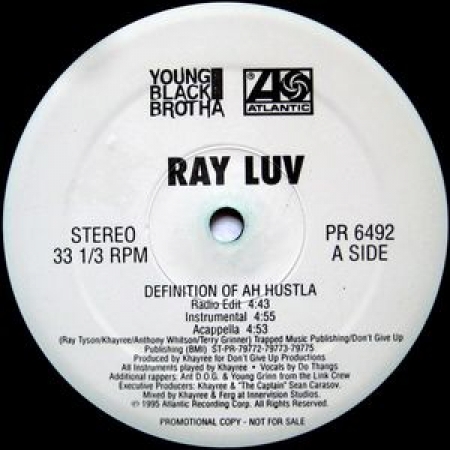  Ray Luv ?– Definition Of Ah Hustla / Ride With The Luvva Man