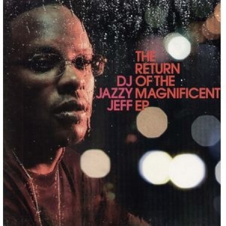  DJ Jazzy Jeff ‎– The Return Of The Magnificent EP