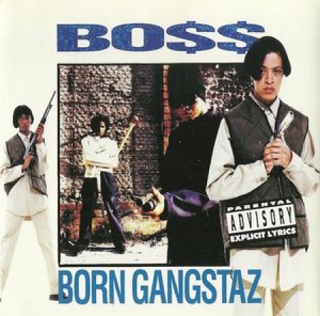  Bo$$ ‎– Born Gangstaz