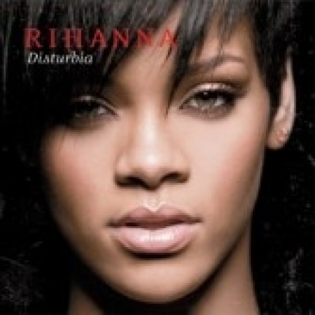  Rihanna ‎– Disturbia