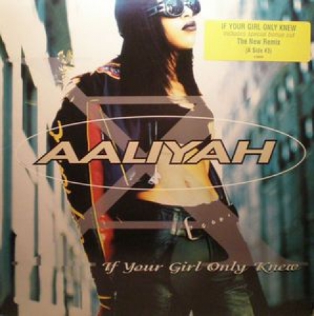  Aaliyah ‎– If Your Girl Only Knew
