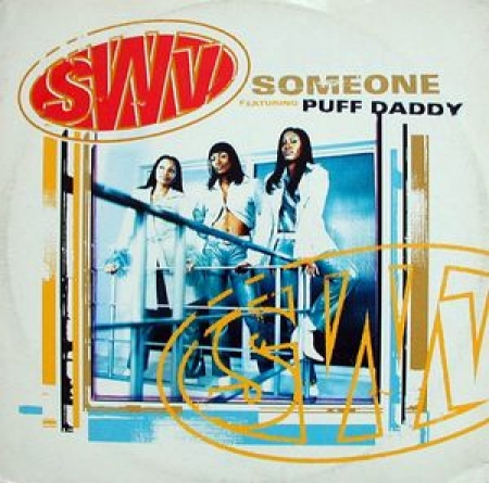  SWV Featuring Puff Daddy ‎– Someone