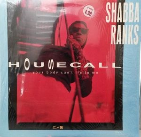 Shabba Ranks ?– Housecall (Your Body Can't Lie To Me) 