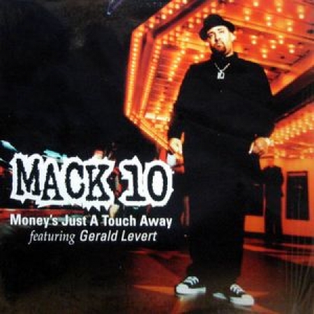 Mack 10 ‎– Money's Just A Touch Away 