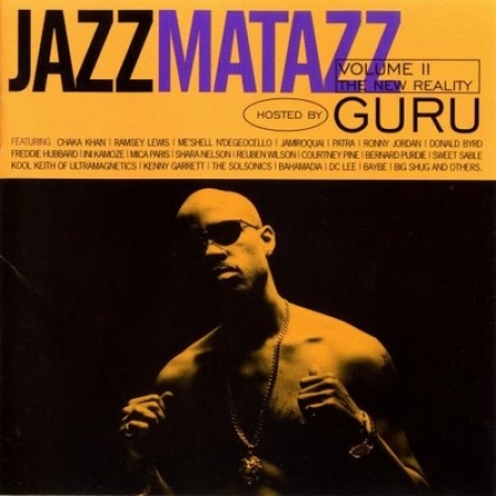 Guru ‎– Jazzmatazz Volume II: The New Reality 