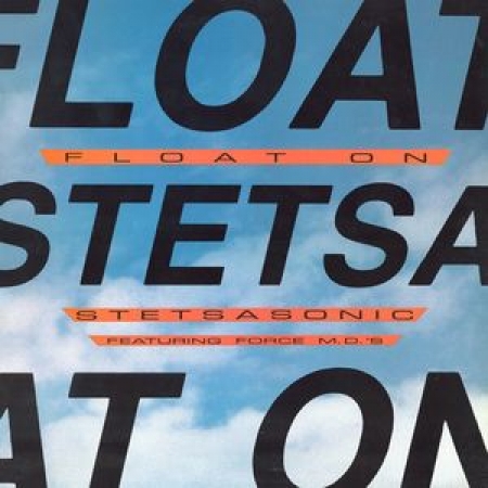 Stetsasonic ‎– Float On / Miami Bass 