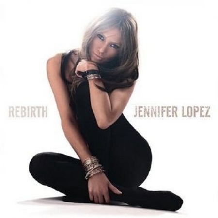  Jennifer Lopez ‎– Rebirth 