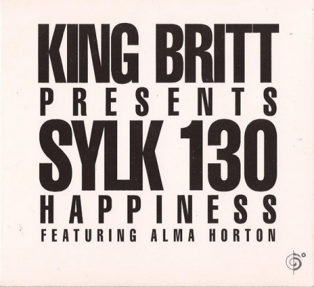 King Britt Presents Sylk 130 Featuring Alma Horton ?– Happiness 