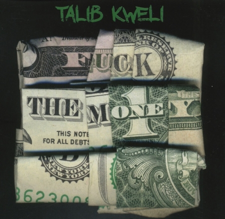  Talib Kweli ‎– Fuck The Money 