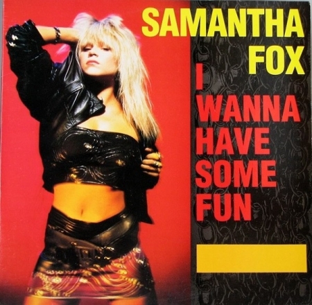 Samantha Fox ‎– I Wanna Have Some Fun 