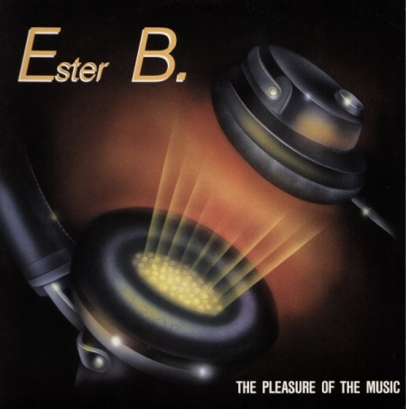  Ester B ?– The Pleasure Of The Music 