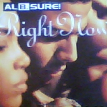  Al B. Sure! ?– Right Now 