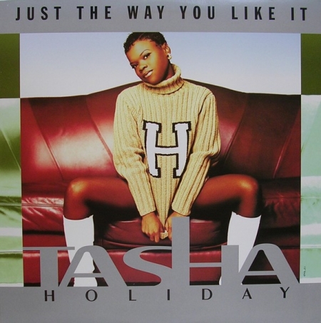 Tasha Holiday - Just The Way You Like It