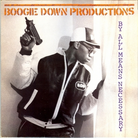  Boogie Down Productions ?– By All Means Necessary 