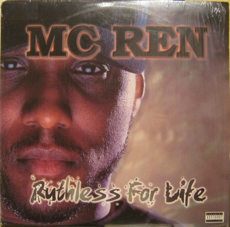 MC Ren ?– Ruthless For Life