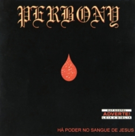 Perbony - Há Poder no Sangue de Jesus