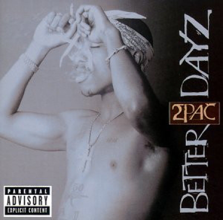 2Pac ‎– Better Dayz