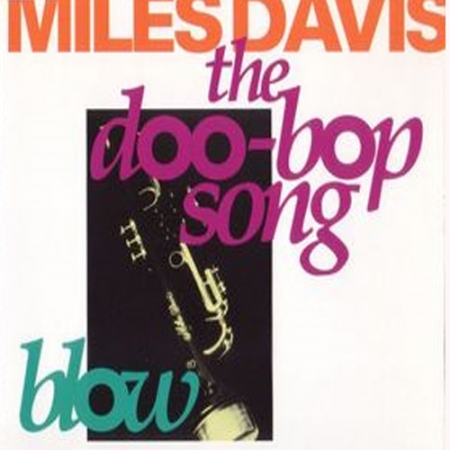 Miles Davis ‎– The Doo-Bop Song / Blow