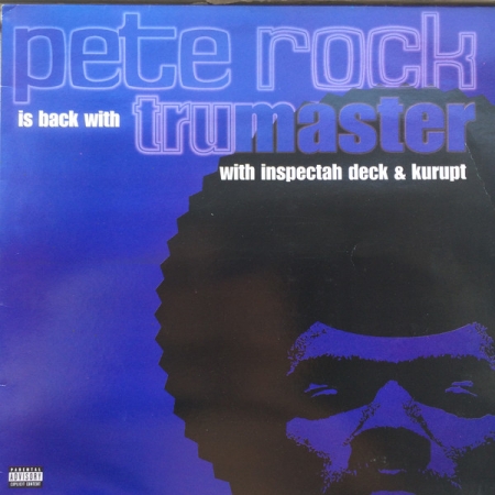 Pete Rock With Inspectah Deck & Kurupt – Tru Master