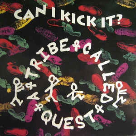 A Tribe Called Quest ‎– Can I Kick It