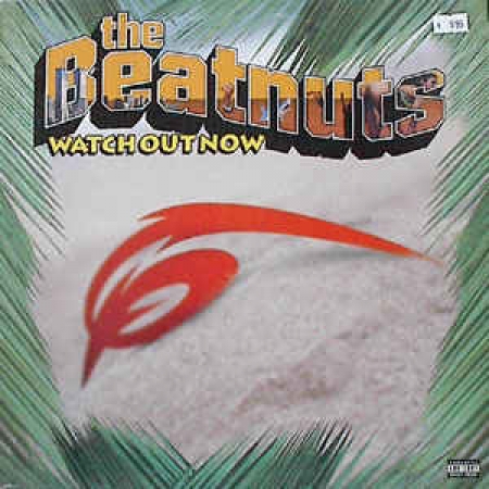 The Beatnuts ‎– Watch Out Now