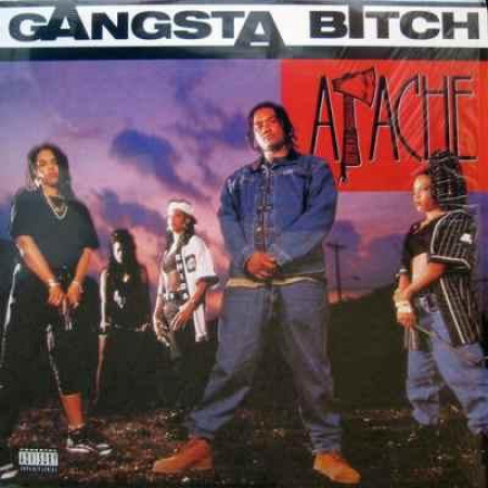 Apache ? Gangsta Bitch  Apache Aint Shit