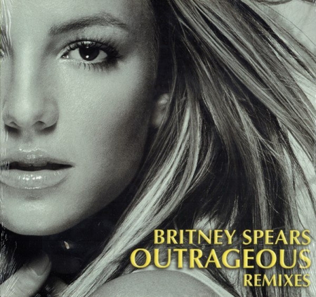 Britney Spears ‎– Outrageous (Remixes)