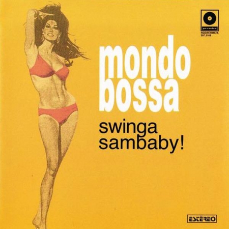 Mondo Bossa Swinga Sambaby !