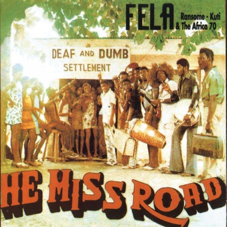 Fela Ransome - Kuti & The Africa 70 ?– He Miss Road