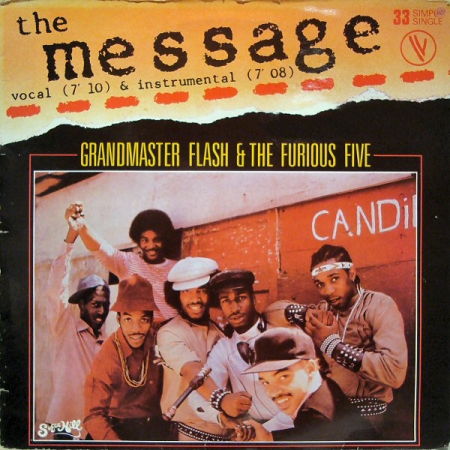 Grandmaster Flash & The Furious Five ‎– The Message