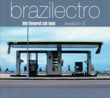 Brazilectro Latin Flavoured Club Tunes Session 8