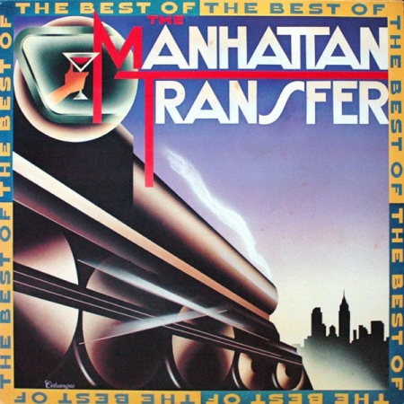 The Manhattan Transfer ?? The Best Of The Manhattan Transfer