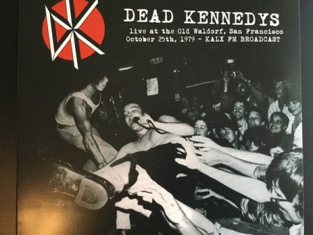 Dead Kennedys – Live at the Old Waldorf, San Francisco October 25th, 1979 - Kalx FM Broadcast