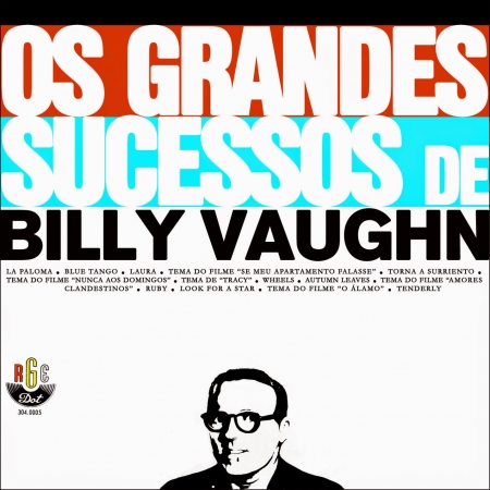 Billy Vaughn ?– Os Grandes Sucessos De Billy Vaughn